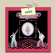 YEAR: 1999    COSTUME: 
				Seventies Disco<p>IMAGE USED: Saturday Night Fever album cover